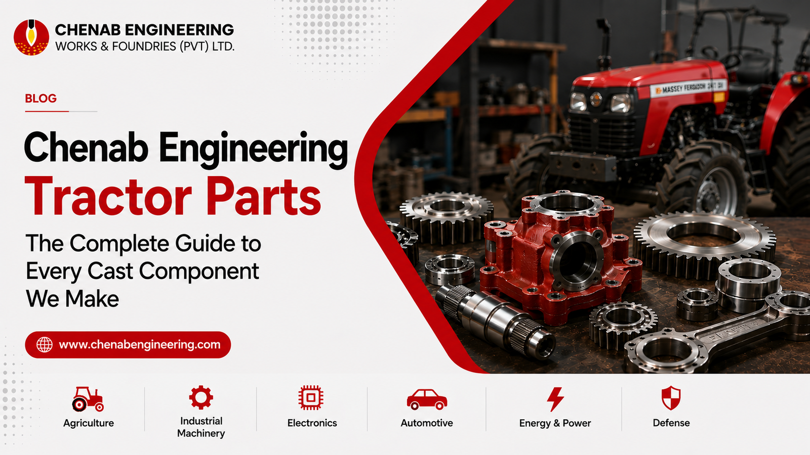 Chenab Engineering Tractor Parts: The Complete Guide to Every Cast Component We Make