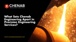 Read more about the article What Sets Chenab Engineering Apart in Precision Engineering Services?