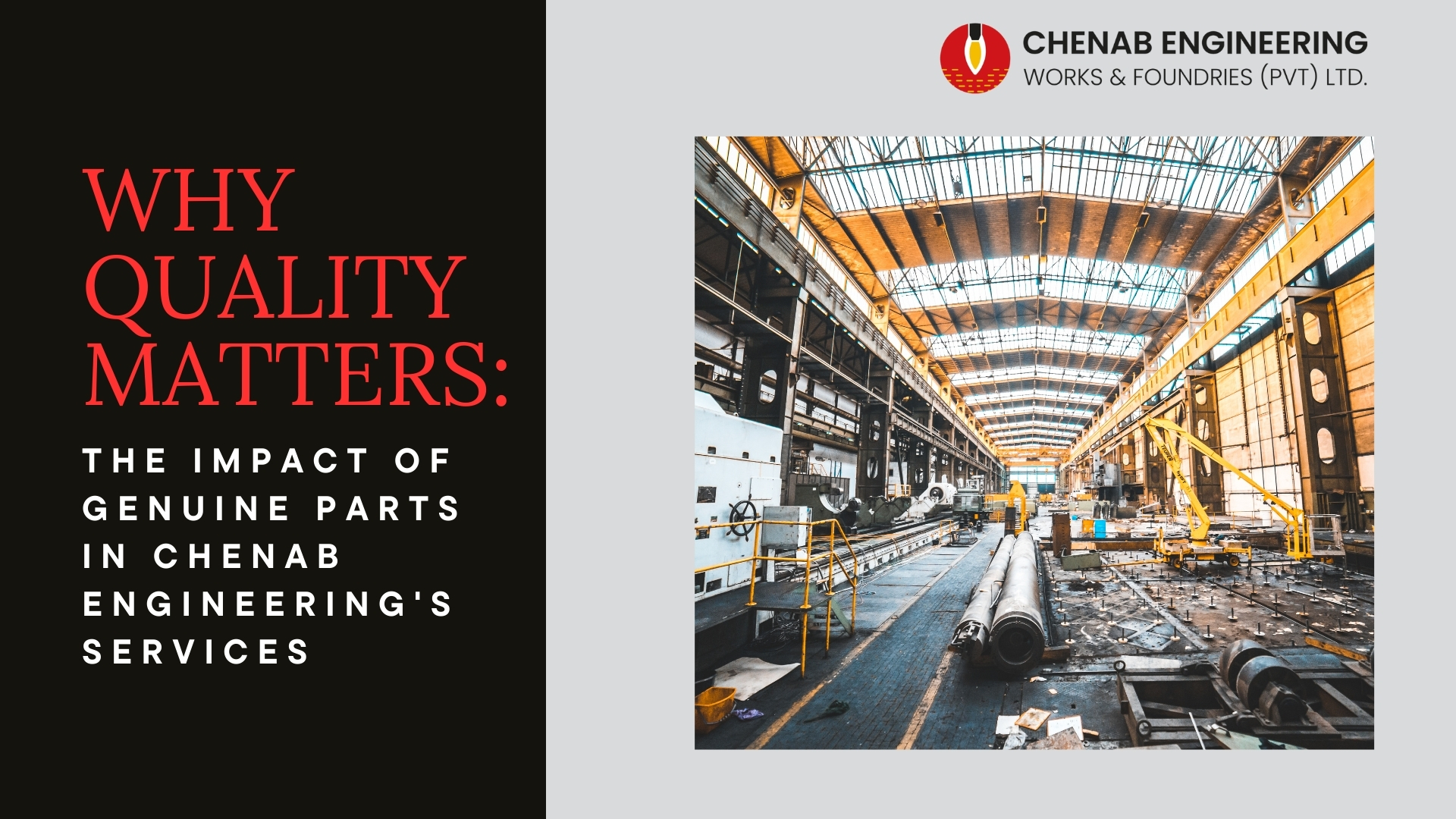 Read more about the article Why Quality Matters: The Impact of Genuine Parts in Chenab Engineering’s Services