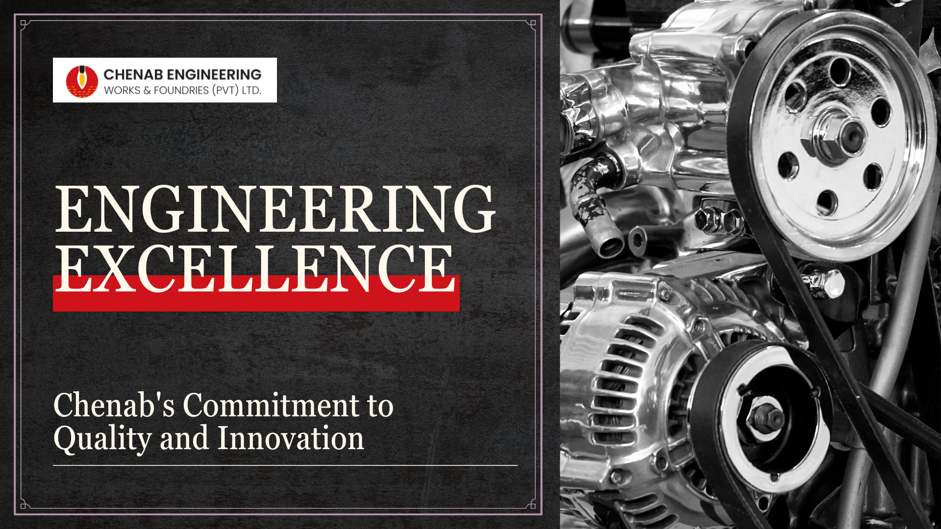 You are currently viewing Engineering Excellence: Chenab’s Commitment to Quality and Innovation