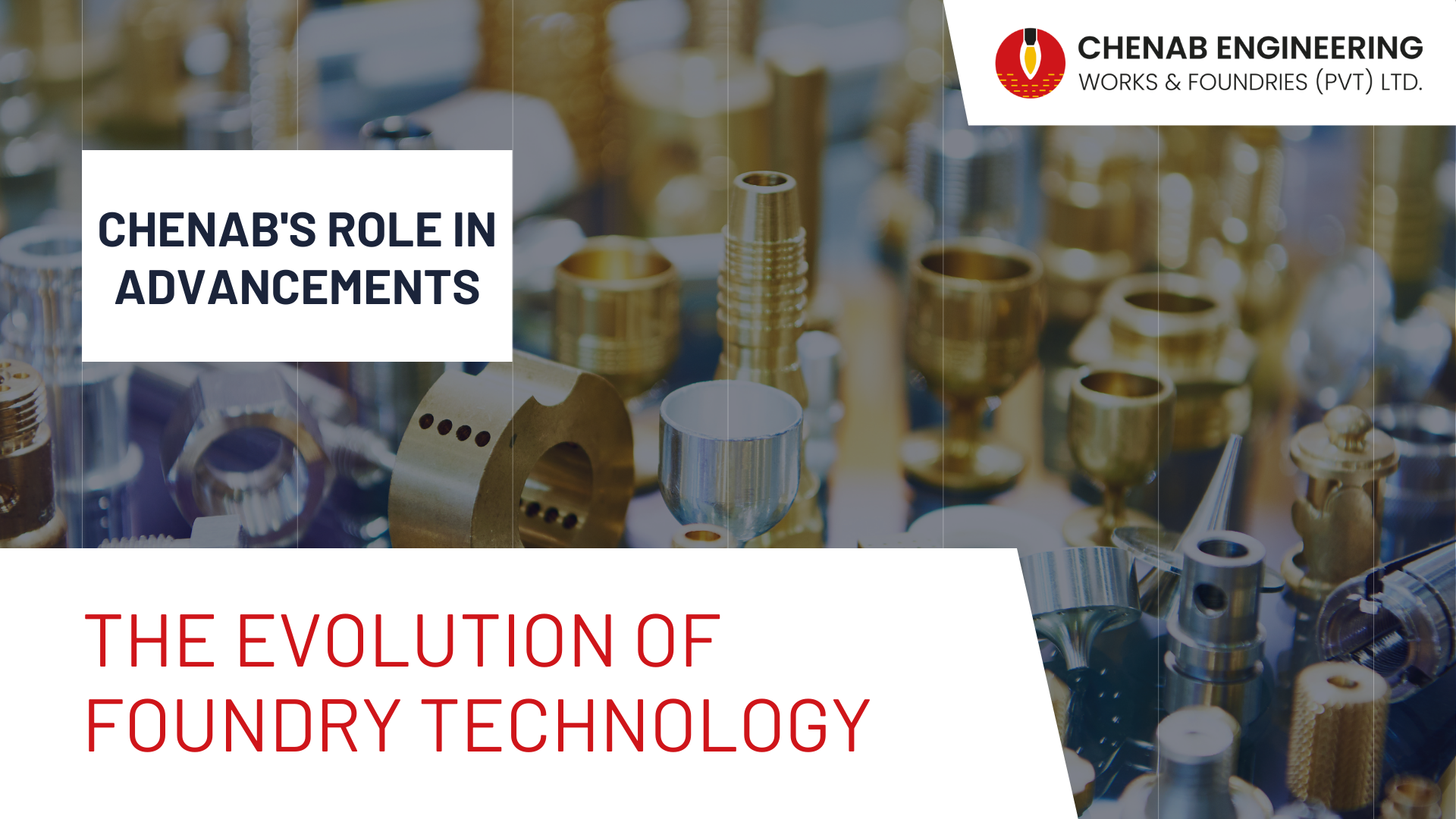 Read more about the article The Evolution of Foundry Technology: Chenab’s Role in Advancements