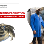 Revolutionizing Production: The Power of Hybrid Manufacturing