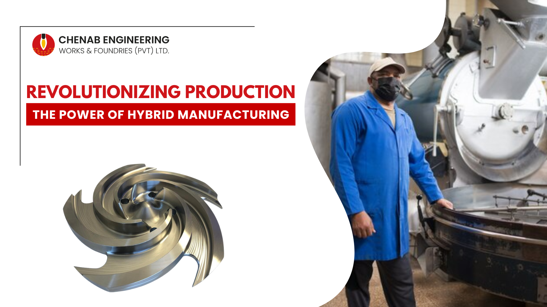 You are currently viewing Revolutionizing Production: The Power of Hybrid Manufacturing