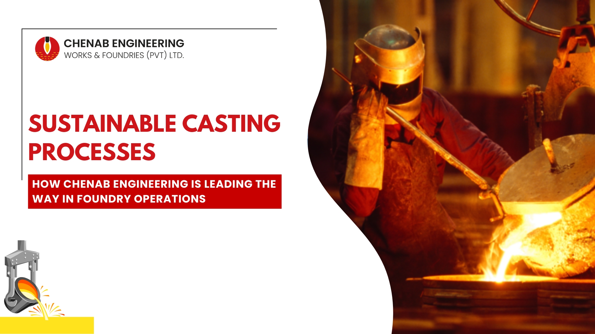 You are currently viewing Sustainable Casting Processes: How Chenab Engineering is Leading the Way in Foundry Operations