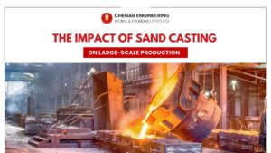 Read more about the article The Impact of Sand Casting on Large-Scale Production