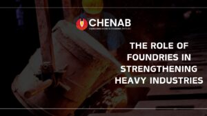 Read more about the article The Role of Foundries in Strengthening Pakistan’s Local Supply Chain for Heavy Industries