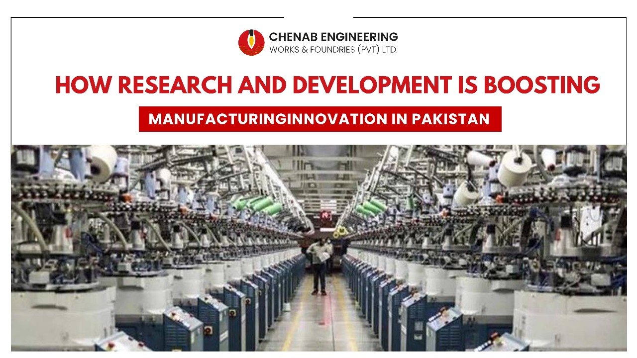 Read more about the article How Research and Development is Boosting Manufacturing Innovation in Pakistan