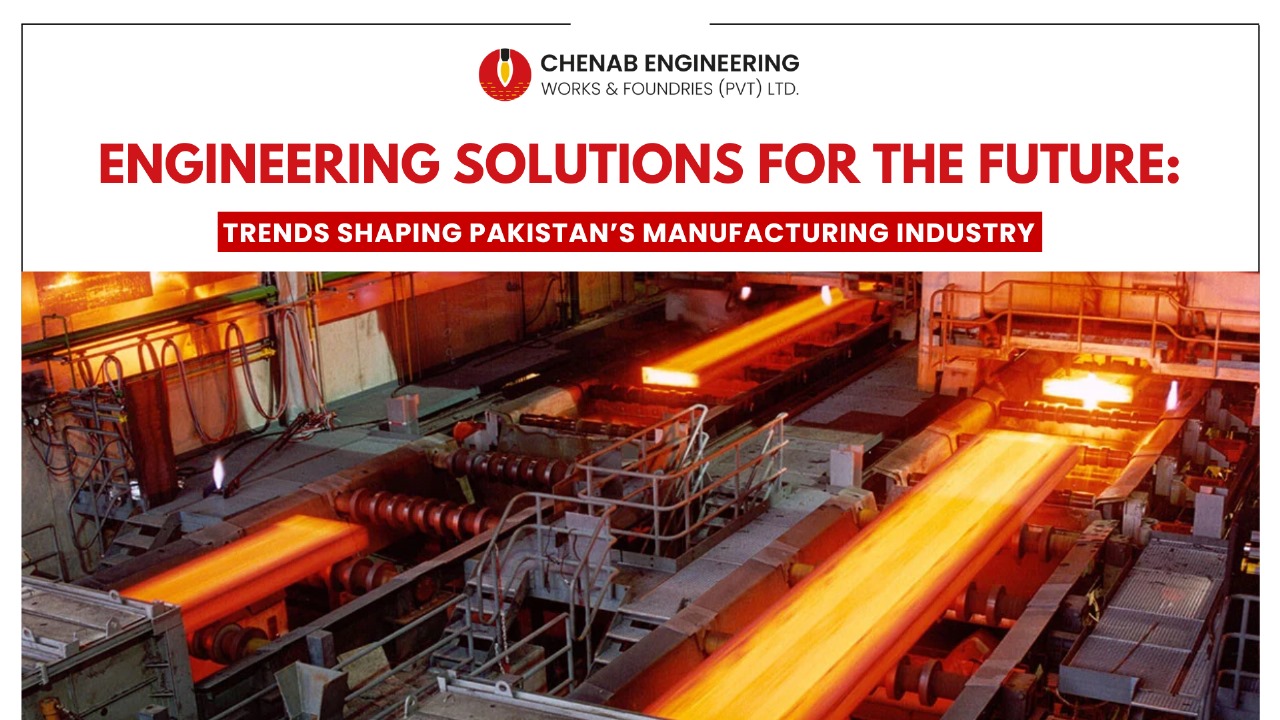 Read more about the article Engineering Solutions for the Future: Trends Shaping Pakistan’s Manufacturing Industry