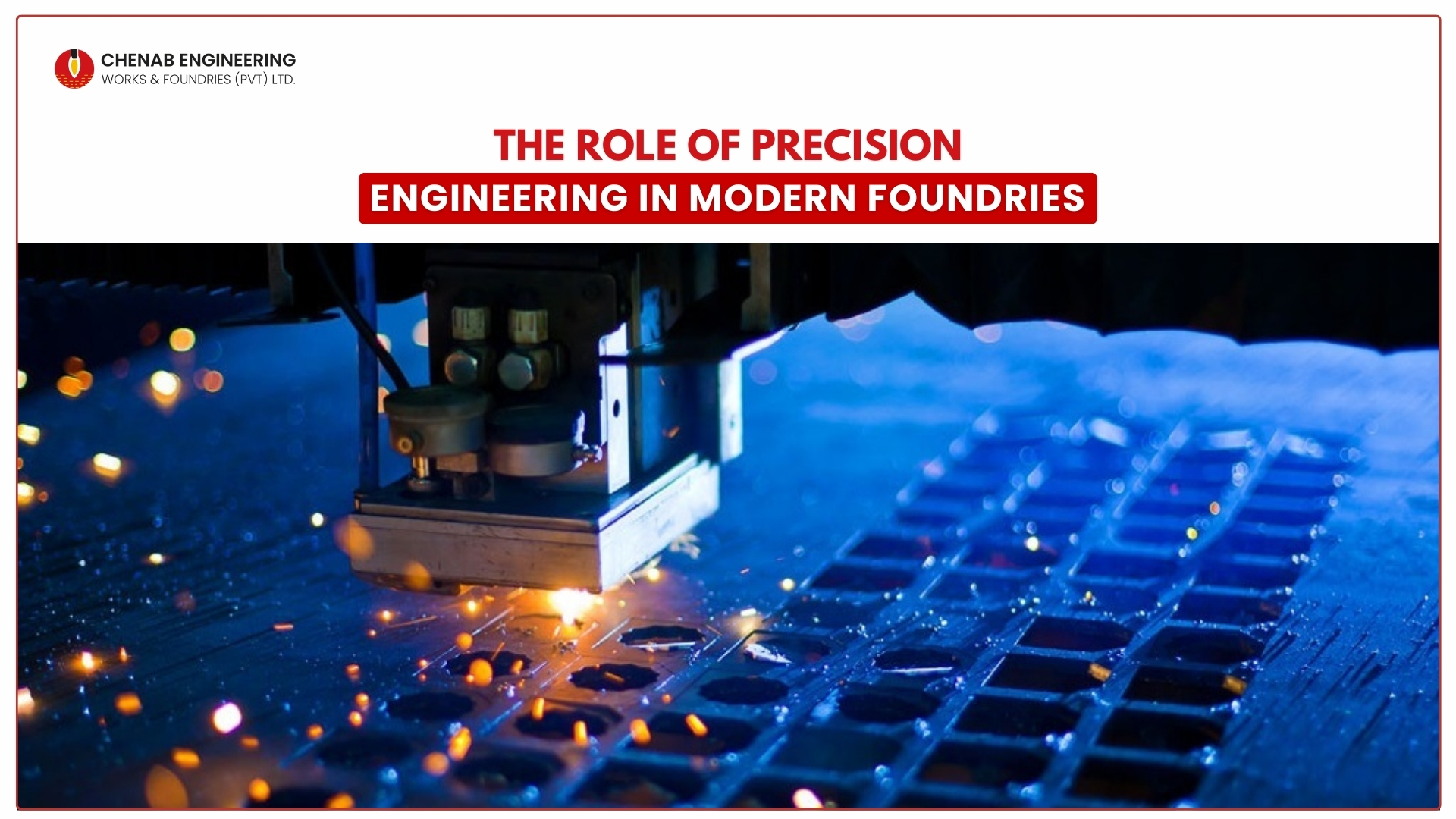 Read more about the article The Role of Precision Engineering in Modern Foundries